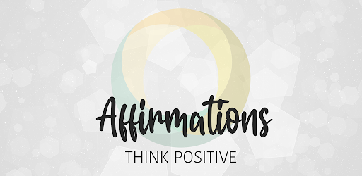 Header image for Affirmations - Think Positive