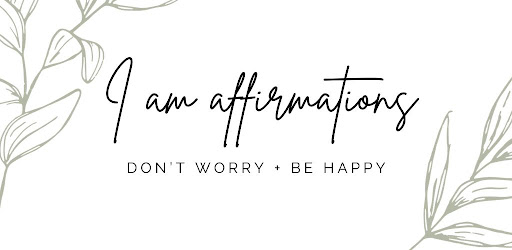 Header image for I am Daily Affirmations