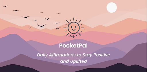 Header image for PocketPal: Daily Affirmations