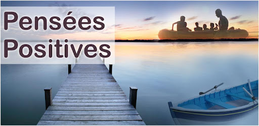 Header image for Pensées Positives & Citations