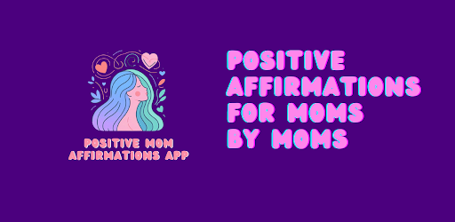 Header image for Positive Mom Affirmations