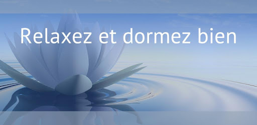 Header image for Relaxez et Dormez Bien
