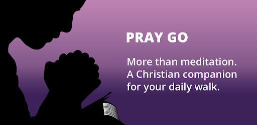 Header image for PrayGo -Daily Bible Meditation