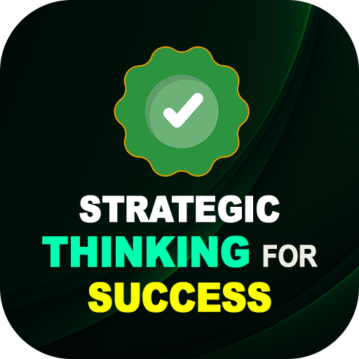 Strategic Thinking for Success